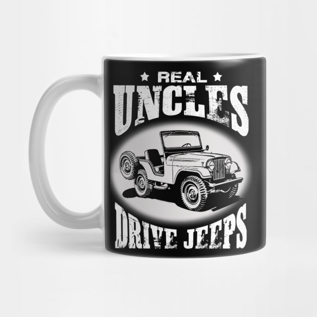 Real Uncles drive jeeps father's day jeep men jeep papa jeeps lover jeep offroad jeep uncle by Carmenshutter